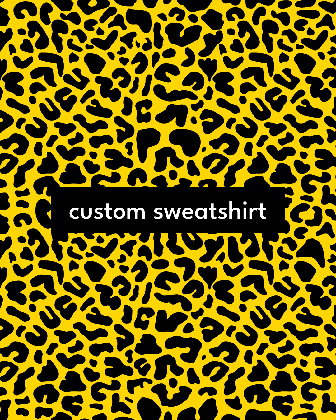 Custom Sweatshirt
